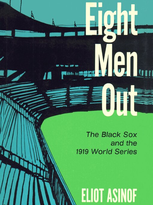 Title details for Eight Men Out by Eliot Asinof - Wait list
